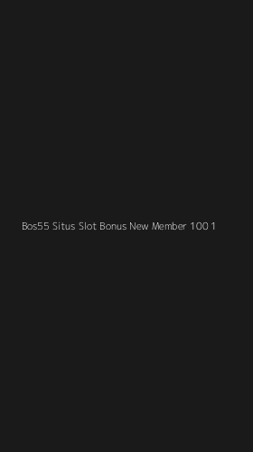 Tampilan Antarmuka Aplikasi Bos55 Situs Slot Bonus New Member 100 - 1