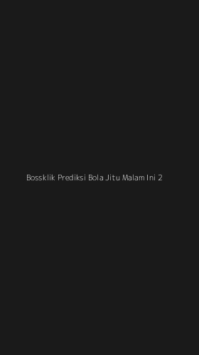 Tampilan Antarmuka Aplikasi Bossklik Prediksi Bola Jitu Malam Ini - 2
