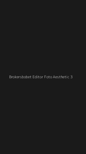 Tampilan Antarmuka Aplikasi Brokersbobet Editor Foto Aesthetic - 3