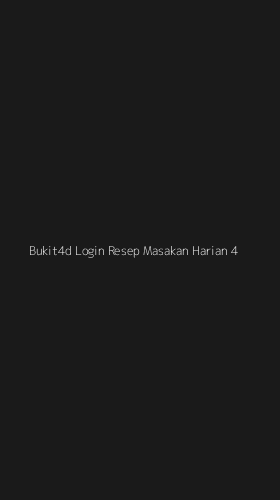 Tampilan Antarmuka Aplikasi Bukit4d Login Resep Masakan Harian - 4