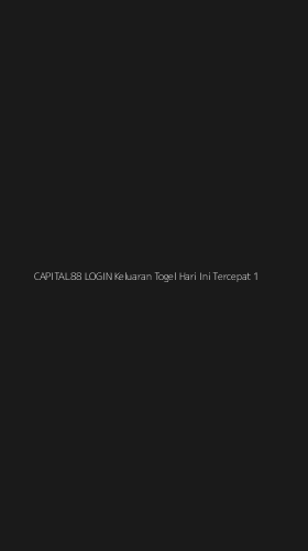 Tampilan Antarmuka Aplikasi Capital88 Login Keluaran Togel Hari Ini Tercepat - 1