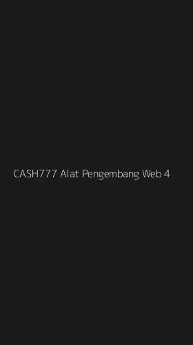 Tampilan Antarmuka Aplikasi Cash777 Alat Pengembang Web - 4