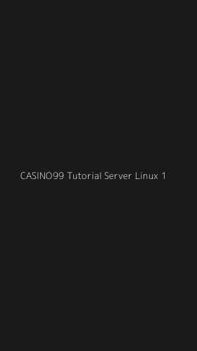 Tampilan Antarmuka Aplikasi Casino99 Tutorial Server Linux - 1