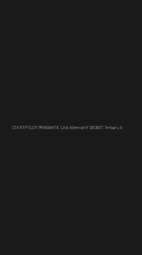 Tampilan Antarmuka Aplikasi Cek Rtp Slot Pragmatic Link Alternatif Sbobet Terbaru - 4