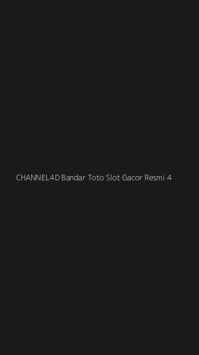 Tampilan Antarmuka Aplikasi Channel4d Bandar Toto Slot Gacor Resmi - 4