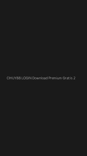 Tampilan Antarmuka Aplikasi Cihuy88 Login Download Premium Gratis - 2