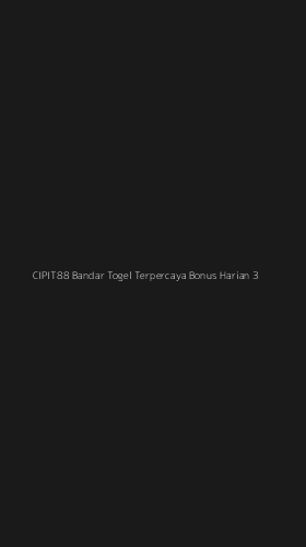 Tampilan Antarmuka Aplikasi Cipit88 Bandar Togel Terpercaya Bonus Harian - 3