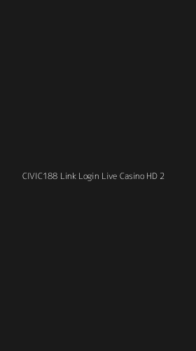 Tampilan Antarmuka Aplikasi Civic188 Link Login Live Casino Hd - 2