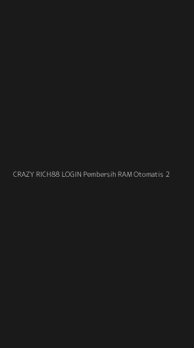 Tampilan Antarmuka Aplikasi Crazy Rich88 Login Pembersih Ram Otomatis - 2