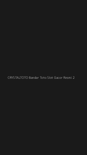 Tampilan Antarmuka Aplikasi Crystaltoto Bandar Toto Slot Gacor Resmi - 2