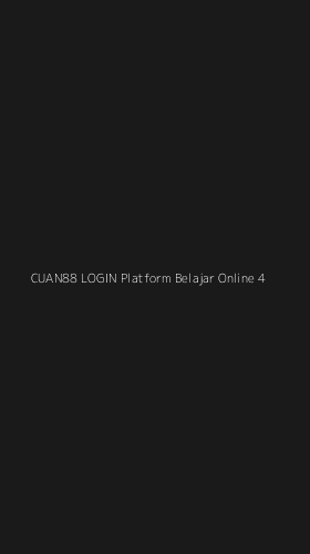 Tampilan Antarmuka Aplikasi Cuan88 Login Platform Belajar Online - 4