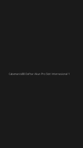 Tampilan Antarmuka Aplikasi Cabemanis88 Daftar Akun Pro Slot Internasional - 1
