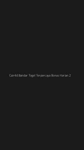 Tampilan Antarmuka Aplikasi Cair4d Bandar Togel Terpercaya Bonus Harian - 2