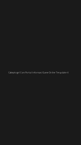 Tampilan Antarmuka Aplikasi Cakeptogel Com Portal Informasi Game Online Terupdate - 4