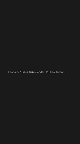 Tampilan Antarmuka Aplikasi Candu777 Situs Rekomendasi Pilihan Terbaik - 3