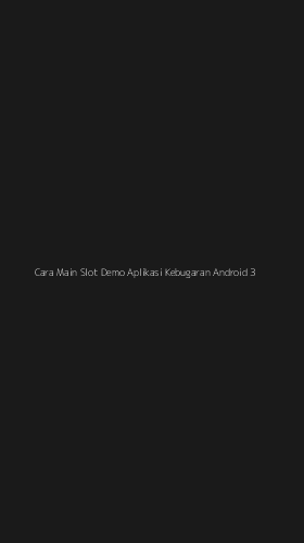 Tampilan Antarmuka Aplikasi Cara Main Slot Demo Aplikasi Kebugaran Android - 3