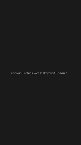 Tampilan Antarmuka Aplikasi Carihoki89 Aplikasi Mobile Responsif Terbaik - 1