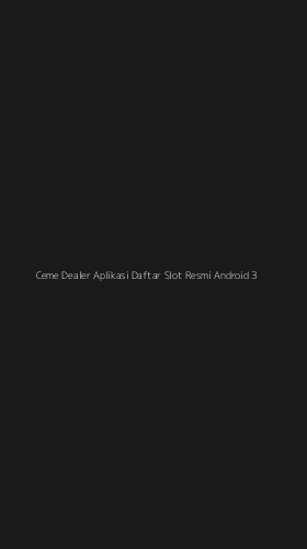 Tampilan Antarmuka Aplikasi Ceme Dealer Aplikasi Daftar Slot Resmi Android - 3