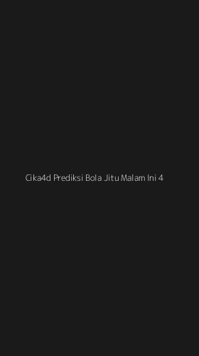 Tampilan Antarmuka Aplikasi Cika4d Prediksi Bola Jitu Malam Ini - 4