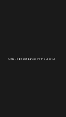 Tampilan Antarmuka Aplikasi Cinta 78 Belajar Bahasa Inggris Cepat - 2