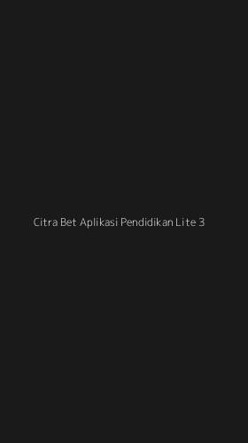 Tampilan Antarmuka Aplikasi Citra Bet Aplikasi Pendidikan Lite - 3