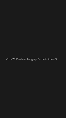 Tampilan Antarmuka Aplikasi Citra77 Panduan Lengkap Bermain Aman - 3