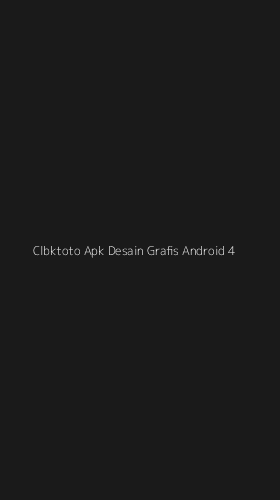 Tampilan Antarmuka Aplikasi Clbktoto Apk Desain Grafis Android - 4