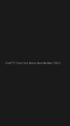 Tampilan Antarmuka Aplikasi Cmd777 Situs Slot Bonus New Member 100 - 2