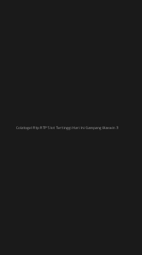 Tampilan Antarmuka Aplikasi Colatogel Rtp Rtp Slot Tertinggi Hari Ini Gampang Maxwin - 3