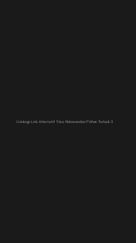 Tampilan Antarmuka Aplikasi Coloksgp Link Alternatif Situs Rekomendasi Pilihan Terbaik - 3