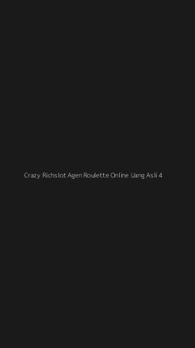 Tampilan Antarmuka Aplikasi Crazy Richslot Agen Roulette Online Uang Asli - 4