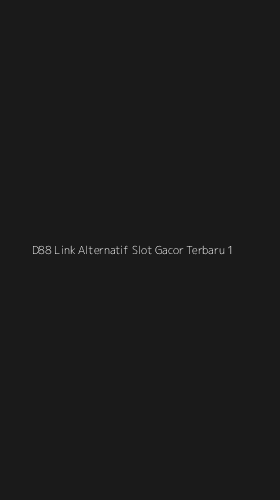 Tampilan Antarmuka Aplikasi D88 Link Alternatif Slot Gacor Terbaru - 1
