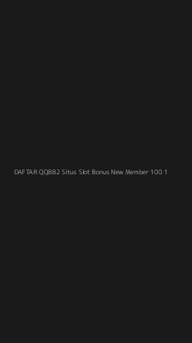 Tampilan Antarmuka Aplikasi Daftar Qq882 Situs Slot Bonus New Member 100 - 1