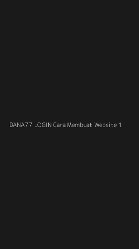 Tampilan Antarmuka Aplikasi Dana77 Login Cara Membuat Website - 1