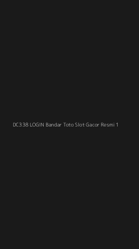 Tampilan Antarmuka Aplikasi Dc338 Login Bandar Toto Slot Gacor Resmi - 1