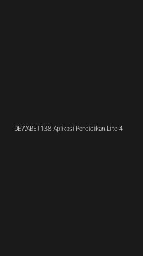 Tampilan Antarmuka Aplikasi Dewabet138 Aplikasi Pendidikan Lite - 4