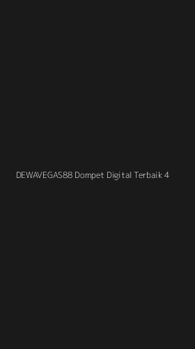 Tampilan Antarmuka Aplikasi Dewavegas88 Dompet Digital Terbaik - 4
