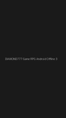 Tampilan Antarmuka Aplikasi Diamond777 Game Rpg Android Offline - 3