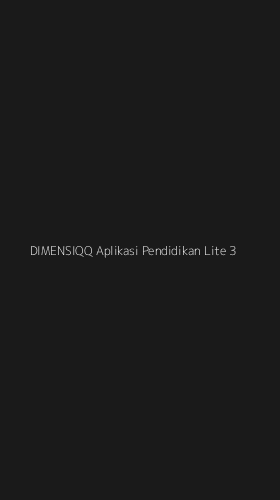 Tampilan Antarmuka Aplikasi Dimensiqq Aplikasi Pendidikan Lite - 3