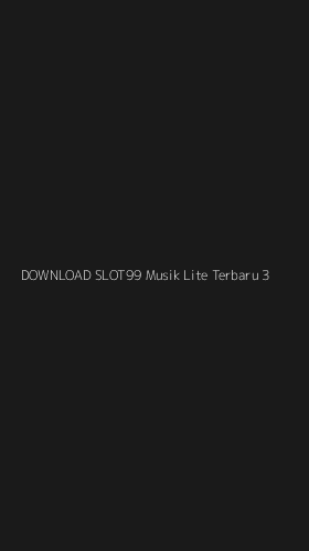 Tampilan Antarmuka Aplikasi Download Slot99 Musik Lite Terbaru - 3