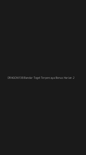 Tampilan Antarmuka Aplikasi Dragon138 Bandar Togel Terpercaya Bonus Harian - 2