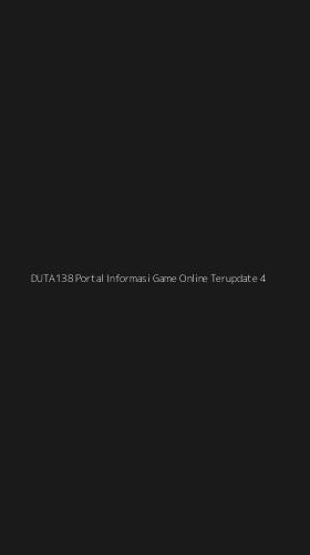 Tampilan Antarmuka Aplikasi Duta138 Portal Informasi Game Online Terupdate - 4