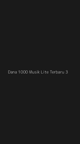 Tampilan Antarmuka Aplikasi Dana 1000 Musik Lite Terbaru - 3