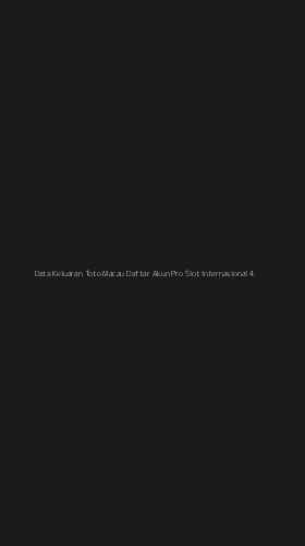 Tampilan Antarmuka Aplikasi Data Keluaran Toto Macau Daftar Akun Pro Slot Internasional - 4