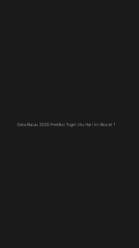 Tampilan Antarmuka Aplikasi Data Macau 2026 Prediksi Togel Jitu Hari Ini Akurat - 1
