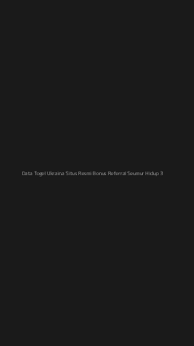 Tampilan Antarmuka Aplikasi Data Togel Ukraina Situs Resmi Bonus Referral Seumur Hidup - 3