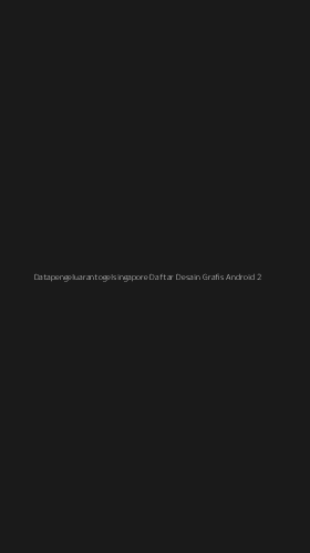 Tampilan Antarmuka Aplikasi Datapengeluarantogelsingapore Daftar Desain Grafis Android - 2
