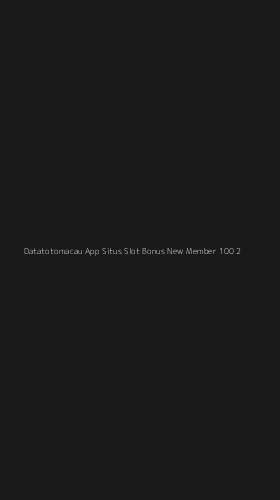 Tampilan Antarmuka Aplikasi Datatotomacau App Situs Slot Bonus New Member 100 - 2