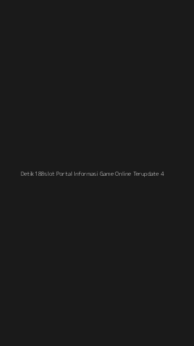 Tampilan Antarmuka Aplikasi Detik188slot Portal Informasi Game Online Terupdate - 4