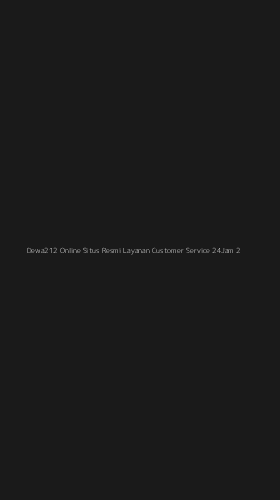 Tampilan Antarmuka Aplikasi Dewa212 Online Situs Resmi Layanan Customer Service 24jam - 2